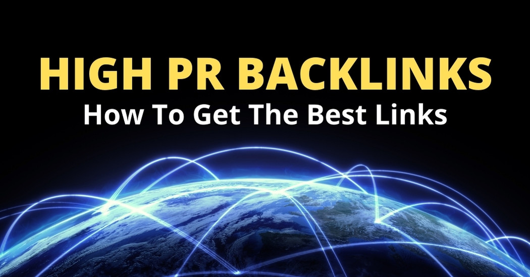 High PR Backlinks – How To Get Press Links